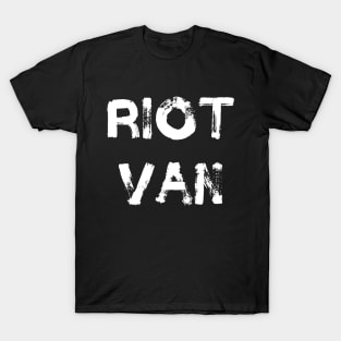 Riot Van T-Shirt